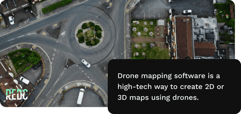 Image: An arial view of a roundabout and connecting roads. Text: Drone mapping software is a high-tech way to create 2D or 3D maps using drones