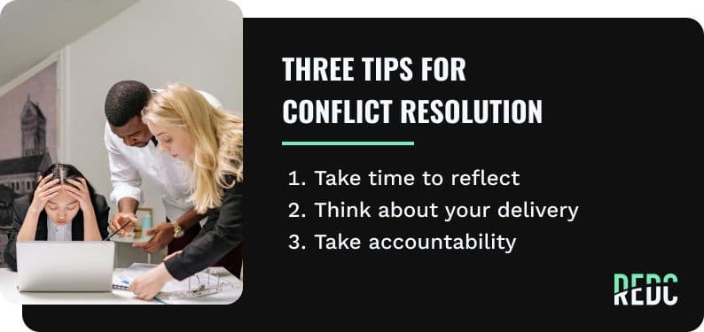 Image: A group of coworkers gathered around a distressed woman staring at a laptop. Text: Three tips for conflict resolution include taking time to reflect, thinking about your delivery, taking accountability