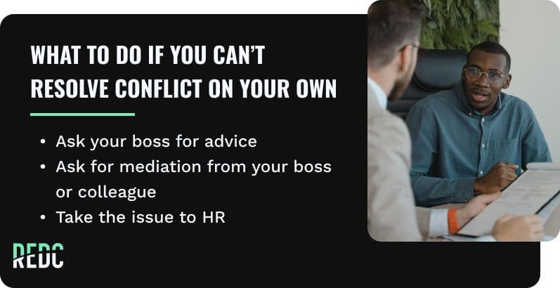 Image: A man talking to a coworker while holding a paper pad at a conference tabel. Text: What to do if you can't resolve conflict on your own: ask your boss for advice, ask for mediation from your boss or a colleague, take the issue to HR